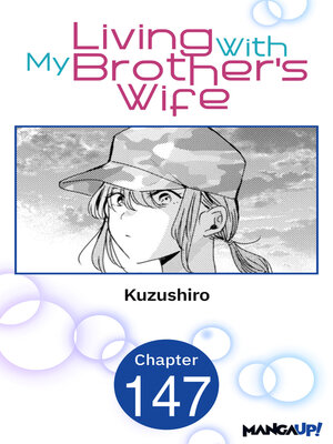 cover image of Living With My Brother's Wife, Chapter 147